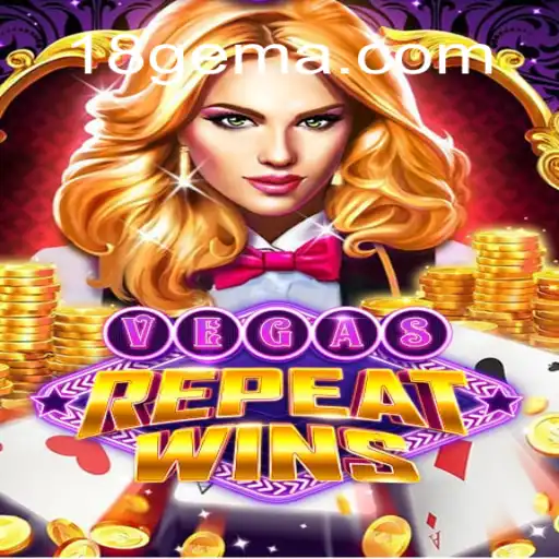 VegasRepeatWins: Um Guia Completo para o Jogo de Cassino Online Baseado em 18G.COM
